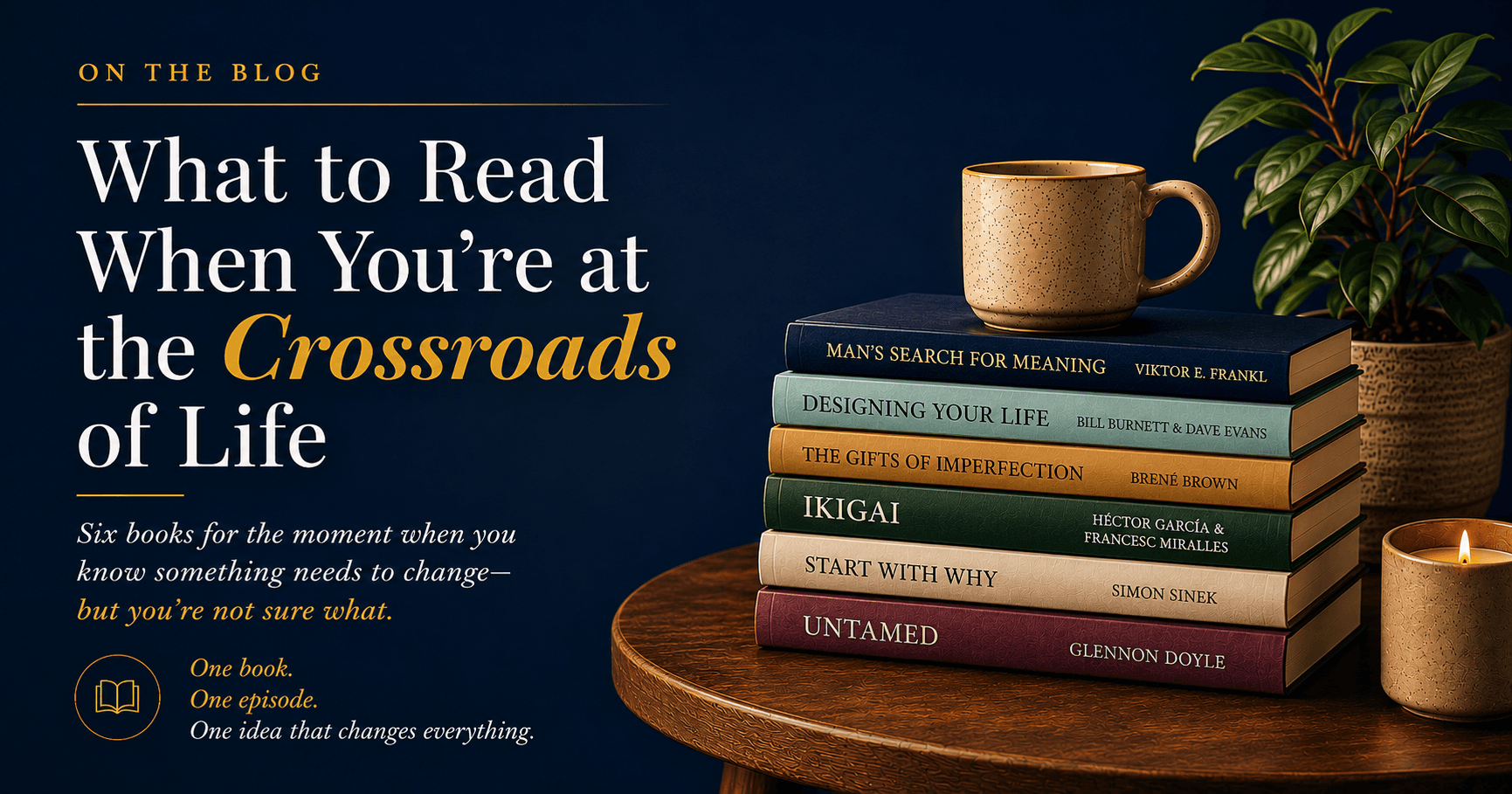What to Read When You're at the Crossroads of Life